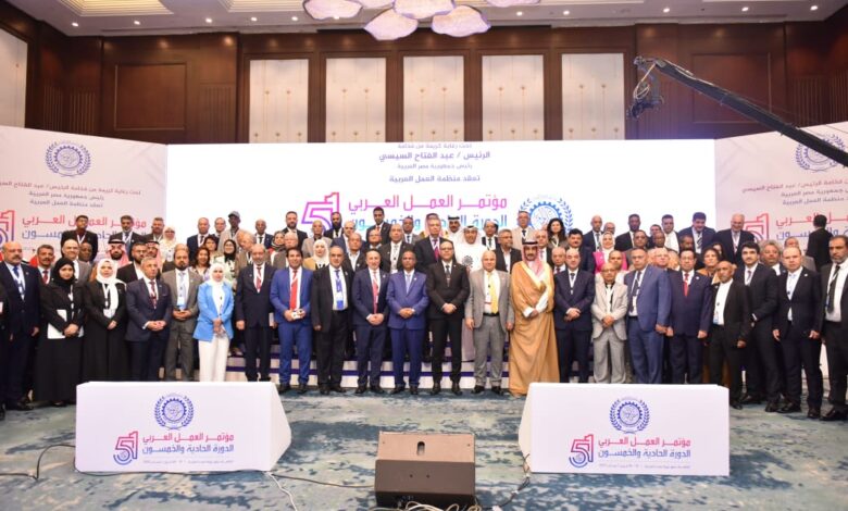 برقية من وزراء العمل وممثلي منظمات أصحاب الأعمال والعمال العرب إلى الرئيس السيسي