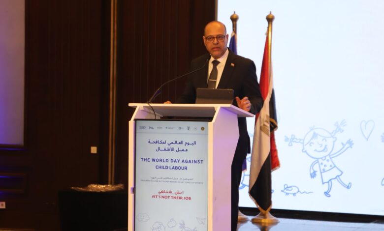 وزير العمل :مصر قطعت مصر شوطًا كبيرًا في مكافحة عمل الأطفال
