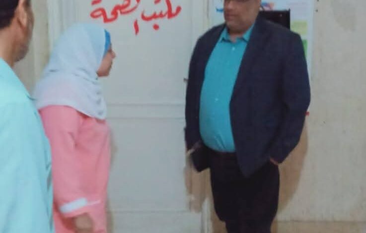 جولة تفتيشية مفاجئة لمتابعة سير العمل بمكتب صحة قويسنا