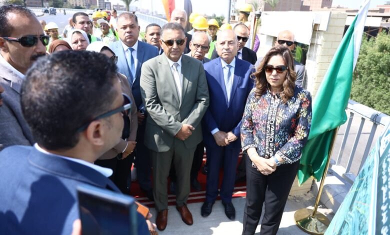 وزيرة التنمية المحلية والبيئة ومحافظا القليوبية والقاهرة يفتتحون " مشروع تطوير كوبري الأميرية